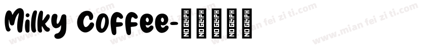 Milky Coffee字体转换